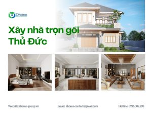 Dịch vụ xây nhà trọn gói tại Thủ Đức của ZHome